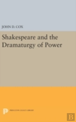 Bertrand.pt - Shakespeare And The Dramaturgy Of Power