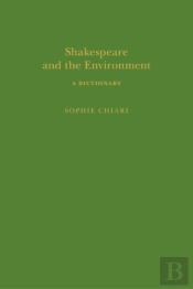 Shakespeare And The Environment: A Dictionary