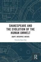 Shakespeare And The Evolution Of The Human Umwelt