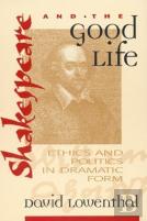 Shakespeare And The Good Life