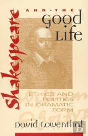 Shakespeare And The Good Life