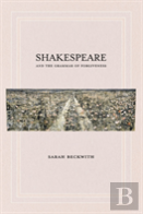 Shakespeare And The Grammar Of Forgiveness