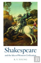 Shakespeare And The Idea Of Western Civilization