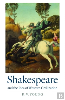 Bertrand.pt - Shakespeare And The Idea Of Western Civilization