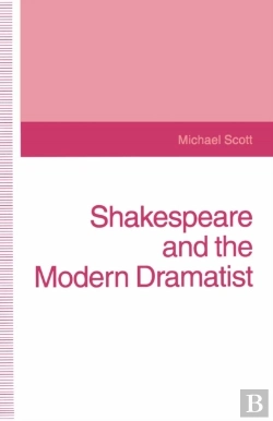 Bertrand.pt - Shakespeare And The Modern Dramatist
