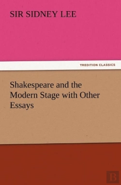 Bertrand.pt - Shakespeare And The Modern Stage With Other Essays