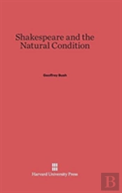 Shakespeare And The Natural Condition