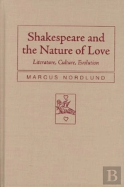 Shakespeare And The Nature Of Love