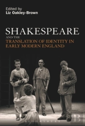 Shakespeare And The Translation Of Identity In Early Modern England