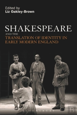 Bertrand.pt - Shakespeare And The Translation Of Identity In Early Modern England