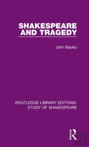 Shakespeare And Tragedy