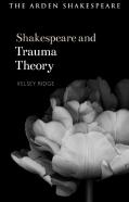 Shakespeare And Trauma Theory