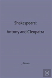 Shakespeare: Antony And Cleopatra