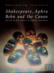 Shakespeare, Aphra Behn And The Canon