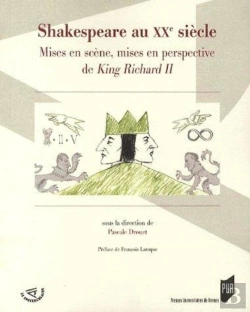 Bertrand.pt - Shakespeare Au Xx Siècle ; Mises En Scène, Mises En Perspective De King Richard Ii