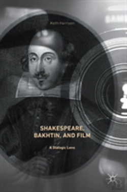 Bertrand.pt - Shakespeare, Bakhtin, And Film