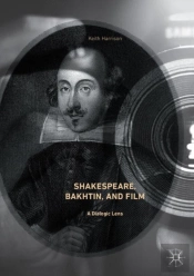 Shakespeare, Bakhtin, And Film