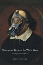Shakespeare Between The World Wars