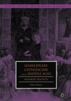 Bertrand.pt - Shakespeare, Catholicism, And The Middle Ages