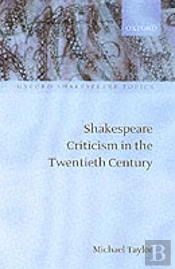 Shakespeare Criticism In The Twentieth Century