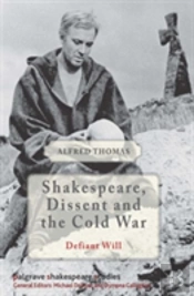 Shakespeare, Dissent And The Cold War