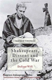 Shakespeare, Dissent And The Cold War
