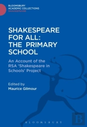 Shakespeare For All: The Primary School