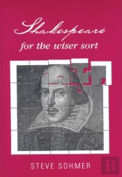 Shakespeare For The Wiser Sort