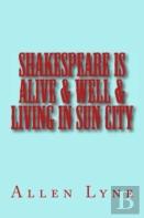 Shakespeare In Alive & Well & Living In Sun City