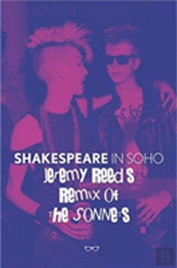 Bertrand.pt - Shakespeare In Soho: Jeremy Reed'S Remix Of The Sonnets