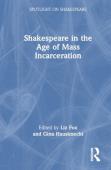 Shakespeare In The Age Of Mass Incarceration
