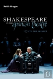 Shakespeare In The Spanish Theatre