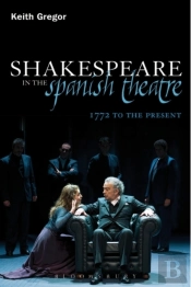Shakespeare In The Spanish Theatre