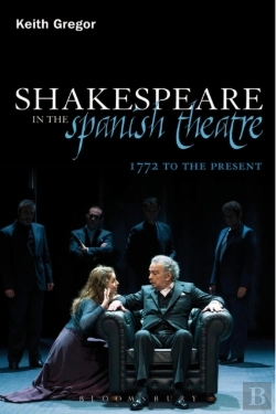 Bertrand.pt - Shakespeare In The Spanish Theatre