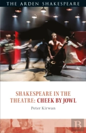 Shakespeare In The Theatre: Cheek By Jowl
