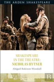 Shakespeare In The Theatre: Nicholas Hytner
