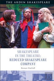 Shakespeare In The Theatre: Reduced Shakespeare Company