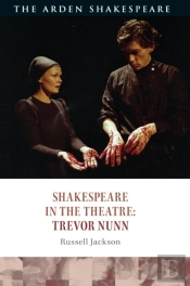 Shakespeare In The Theatre: Trevor Nunn