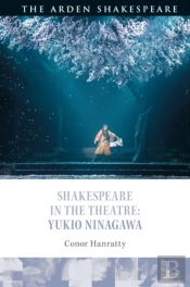 Shakespeare In The Theatre: Yukio Ninagawa
