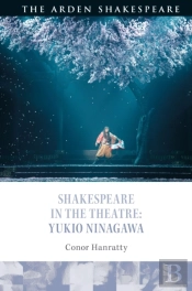 Shakespeare In The Theatre: Yukio Ninagawa