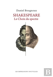 Shakespeare - Le Choix Du Spectre