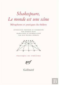 Bertrand.pt - Shakespeare, Le Monde Est Une Scène ; Métaphores Et Pratiques Du Théâtre