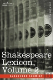 Shakespeare Lexicon, Vol. 2