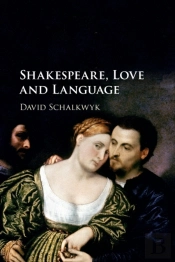 Shakespeare, Love And Language