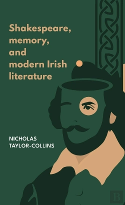 Bertrand.pt - Shakespeare, Memory, And Modern Irish Literature