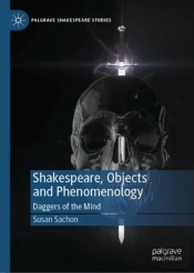 Shakespeare, Objects And Phenomenology