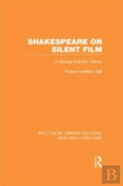 Shakespeare On Silent Film