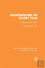 Shakespeare On Silent Film