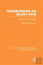 Shakespeare On Silent Film