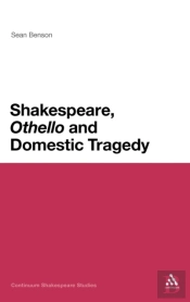 Shakespeare, 'Othello' And Domestic Tragedy